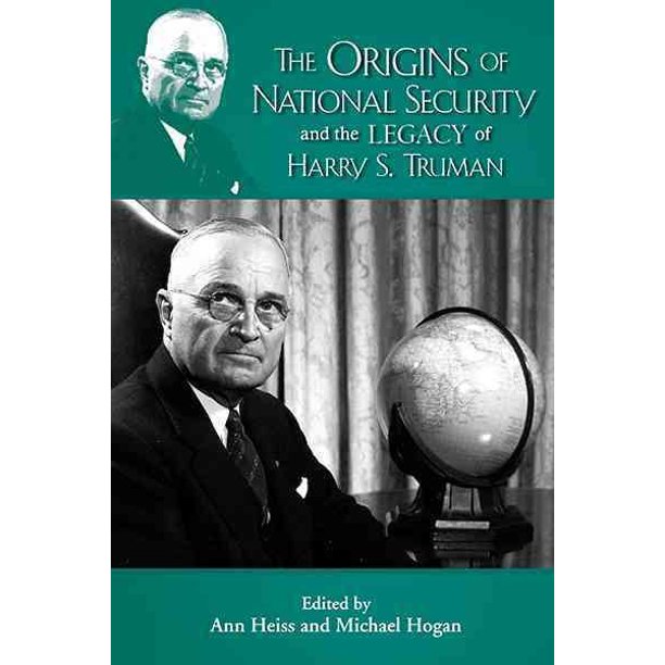 Origins of Natl Security State Legacy of HST